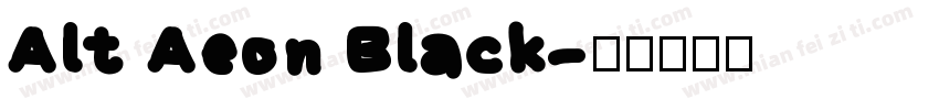 Alt Aeon Black字体转换